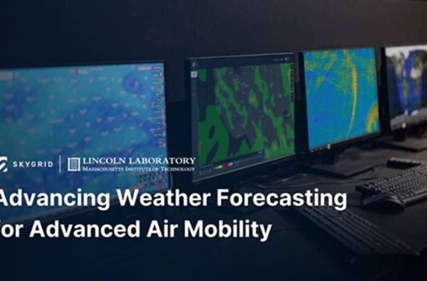  SkyGrid and MIT Lincoln Laboratory Partner to Advance High-Resolution Weather Forecasting for AAM